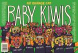 Fat Orange Cat Brew Co. - Baby Kiwis 0 (415)